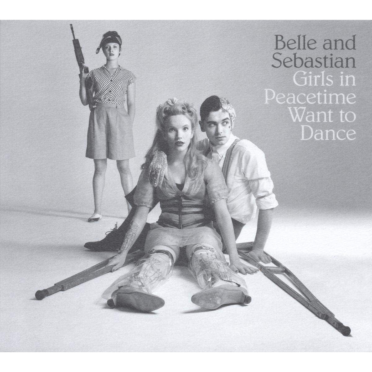 Girls in Peacetime Want to Dance - Belle and Sebastian [CD]