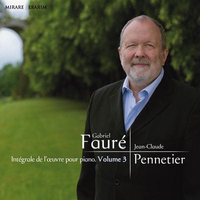 Gabriel Faure: Integrale De L'oeuvre Pour Piano- Volume 3 - Gabriel Faure [CD]