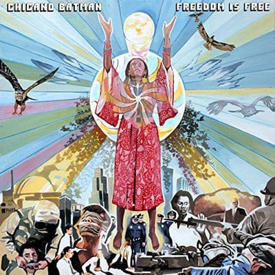 Freedom Is Free:   - Chicano Batman [VINYL]