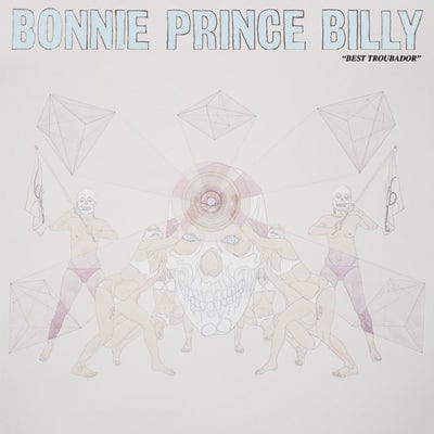 Best Troubador:   - Bonnie 'Prince' Billy [VINYL]