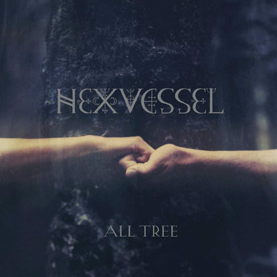 All Tree:   - Hexvessel [CD]
