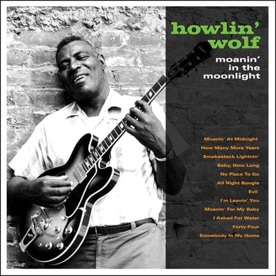 Moanin' in the Moonlight:   - Howlin' Wolf [VINYL]
