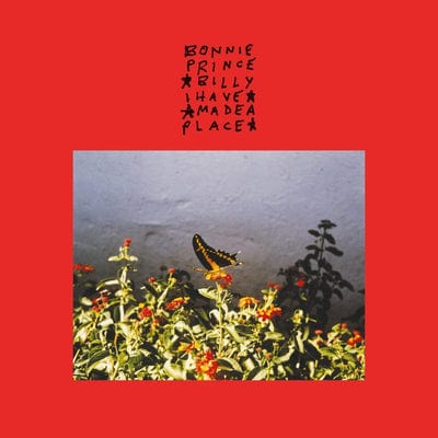 I Have Made a Place:   - Bonnie Prince Billy [CD]