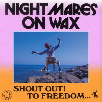 Shout Out! To Freedom...:   - Nightmares On Wax [CD]