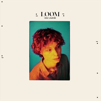 Loom:   - Uèle Lamore [Colour Vinyl]