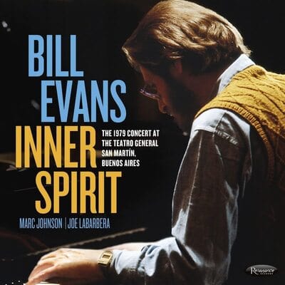 Inner Spirit: The 1979 Concert at the Teatro General San Martin, Buenos Aires - Bill Evans [CD]