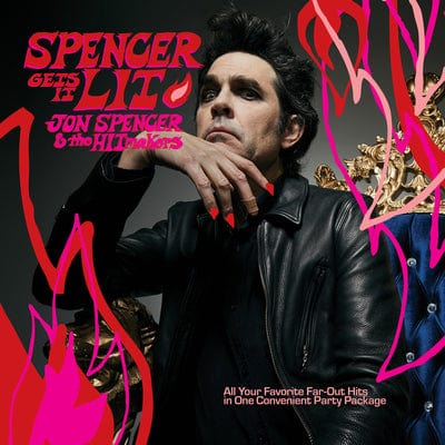 Spencer Gets It Lit:   - Jon Spencer & The Hitmakers [CD]