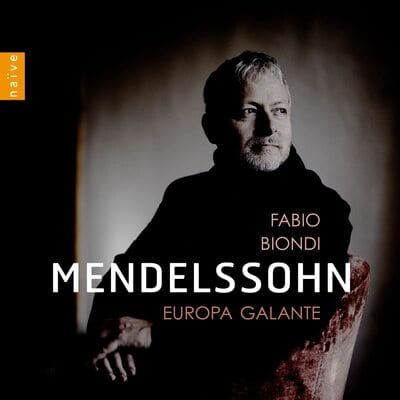Fabio Biondi: Mendelssohn - Fabio Biondi [CD]