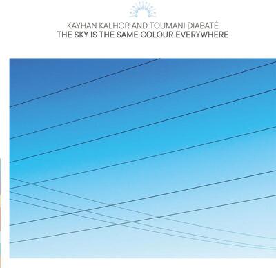 The Sky Is the Same Colour Everywhere - Kayhan Kalhor and Toumani Diabaté [VINYL]