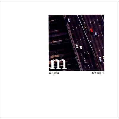 Ten Rapid: Collected Recordings 1996-1997 - Mogwai [VINYL]