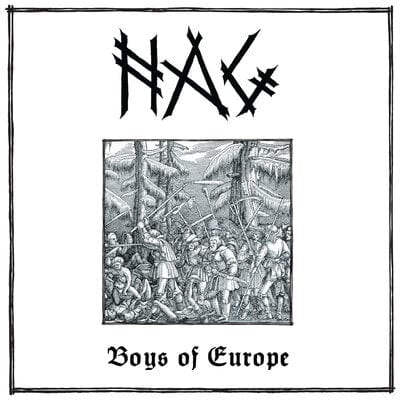 Boys of Europe - Nag [VINYL]