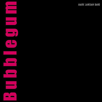 Bubblegum - Mark Lanegan [VINYL]