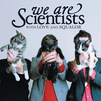 With Love and Squalor (Expanded Edition) - We Are Scientists [VINYL]