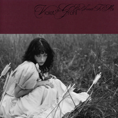 Be Sweet to Me - Violet Grohl [CD]